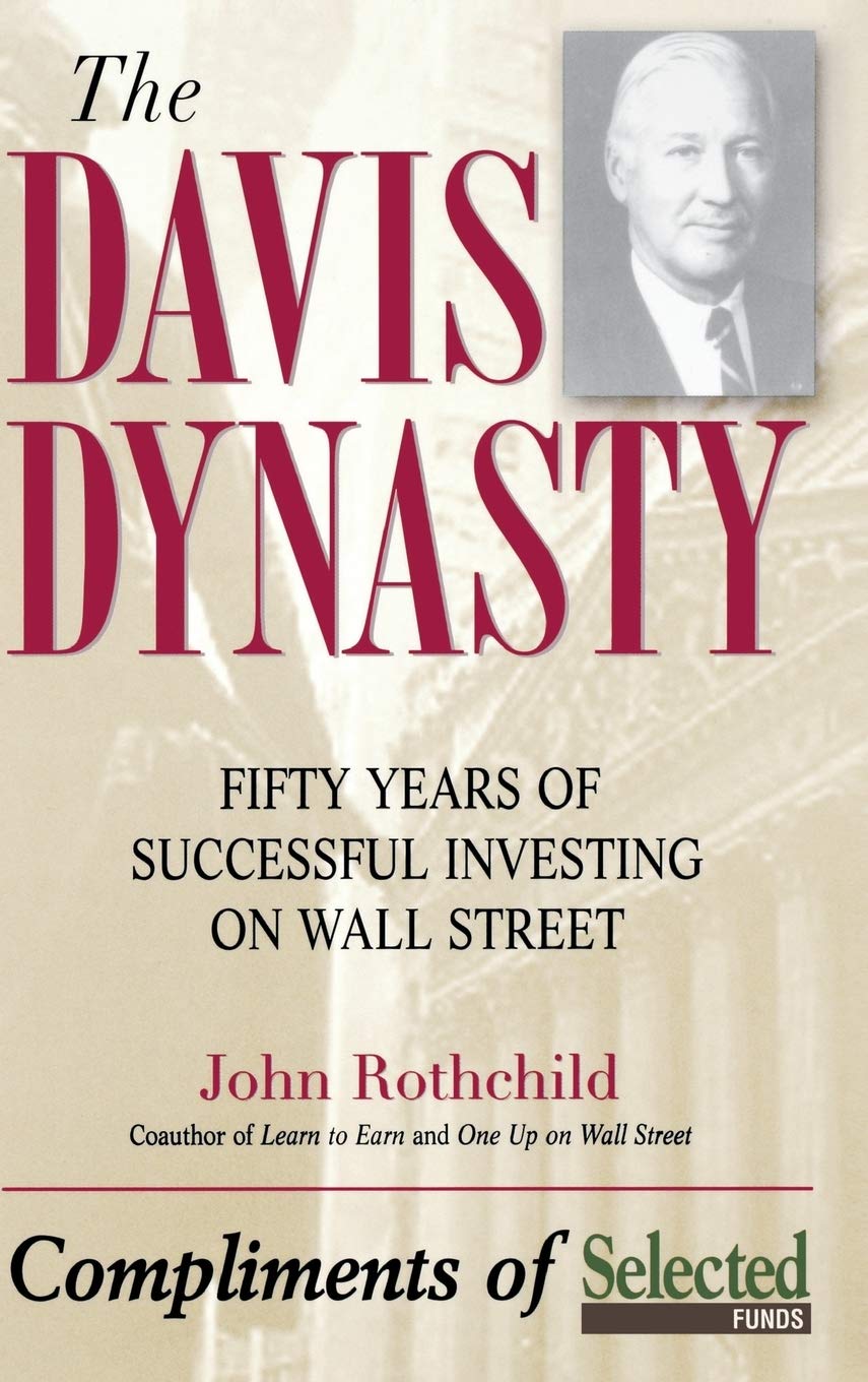 The Davis Dynasty: 50 Years of Successful Investing on Wall Street