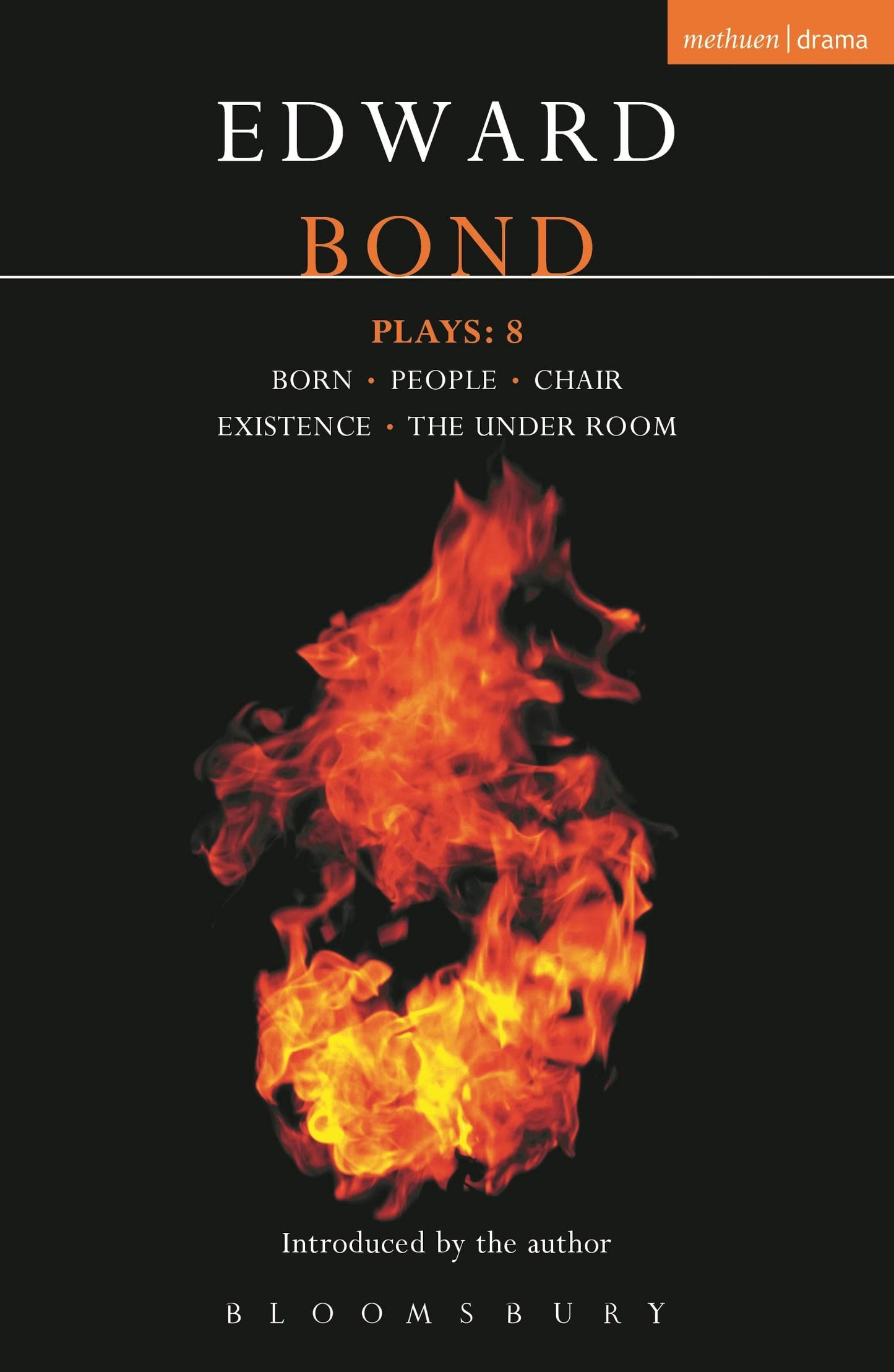 Bond Plays: 8: Born; People; Chair; Existence; The Under Room (Contemporary Dramatists)