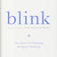Blink: The Power of Thinking Without Thinking