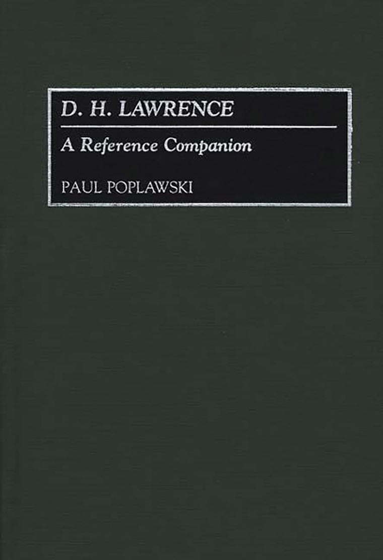 D. H. Lawrence: A Reference Companion (Contributions to the Study of)