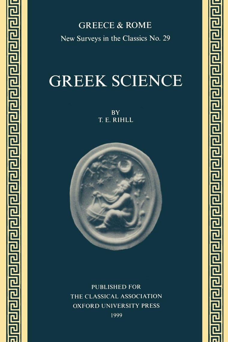 Greek Science (New Surveys in the Classics, Series Number 29)