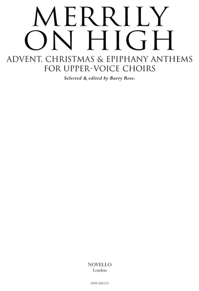 Merrily on High: Advent, Christmas & Epiphany Anthems for Upper Voice Choirs