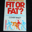 FIT OR FAT