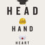Head Hand Heart: The Struggle for Dignity and Status in the 21st Century