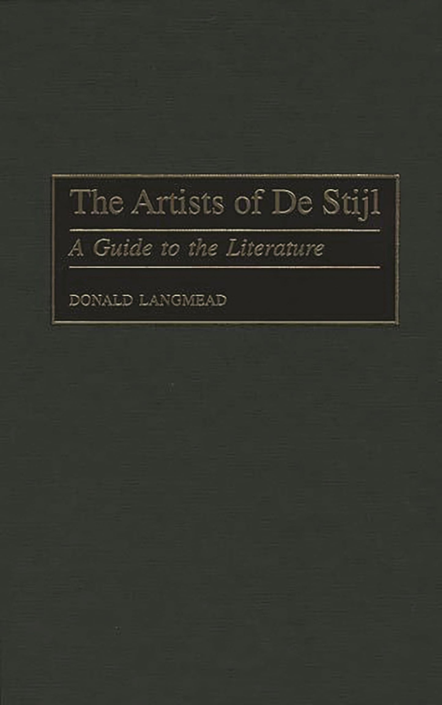 The Artists of De Stijl: A Guide to the Literature (Art Reference Collection)