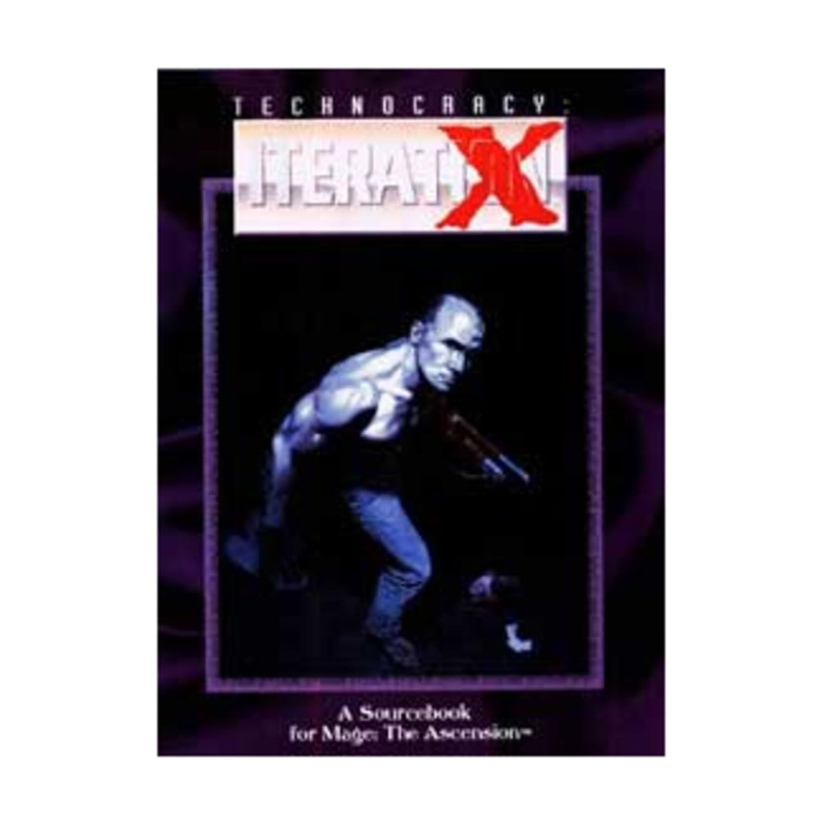 Technocracy: Iteration X (Mage - The Ascension)