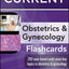 Lange CURRENT Obstetrics and Gynecology Flashcards (LANGE FlashCards)