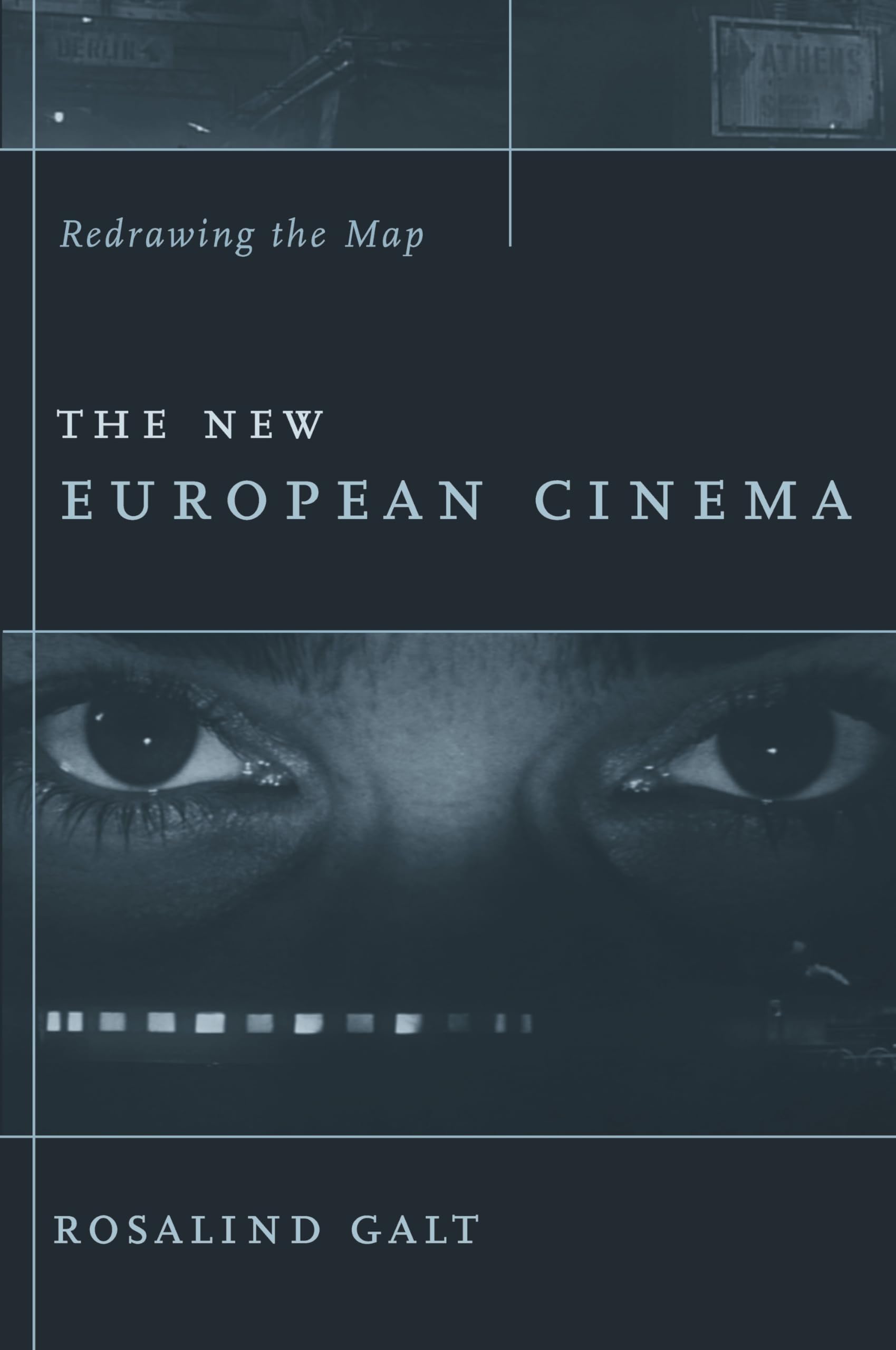 The New European Cinema: Redrawing the Map (Film and Culture Series)