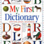 My First Dictionary: 1,000 words, pictures, and def
