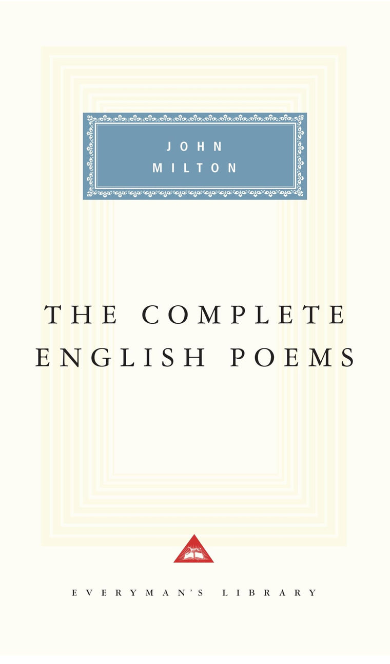 The Complete English Poems of John Milton: Introduction by Gordon Campbell (Everyman's Library Classics Series)