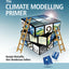 The Climate Modelling Primer, 4th Edition