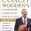 Coach Wooden's Leadership Game Plan for Success: 12 Lessons