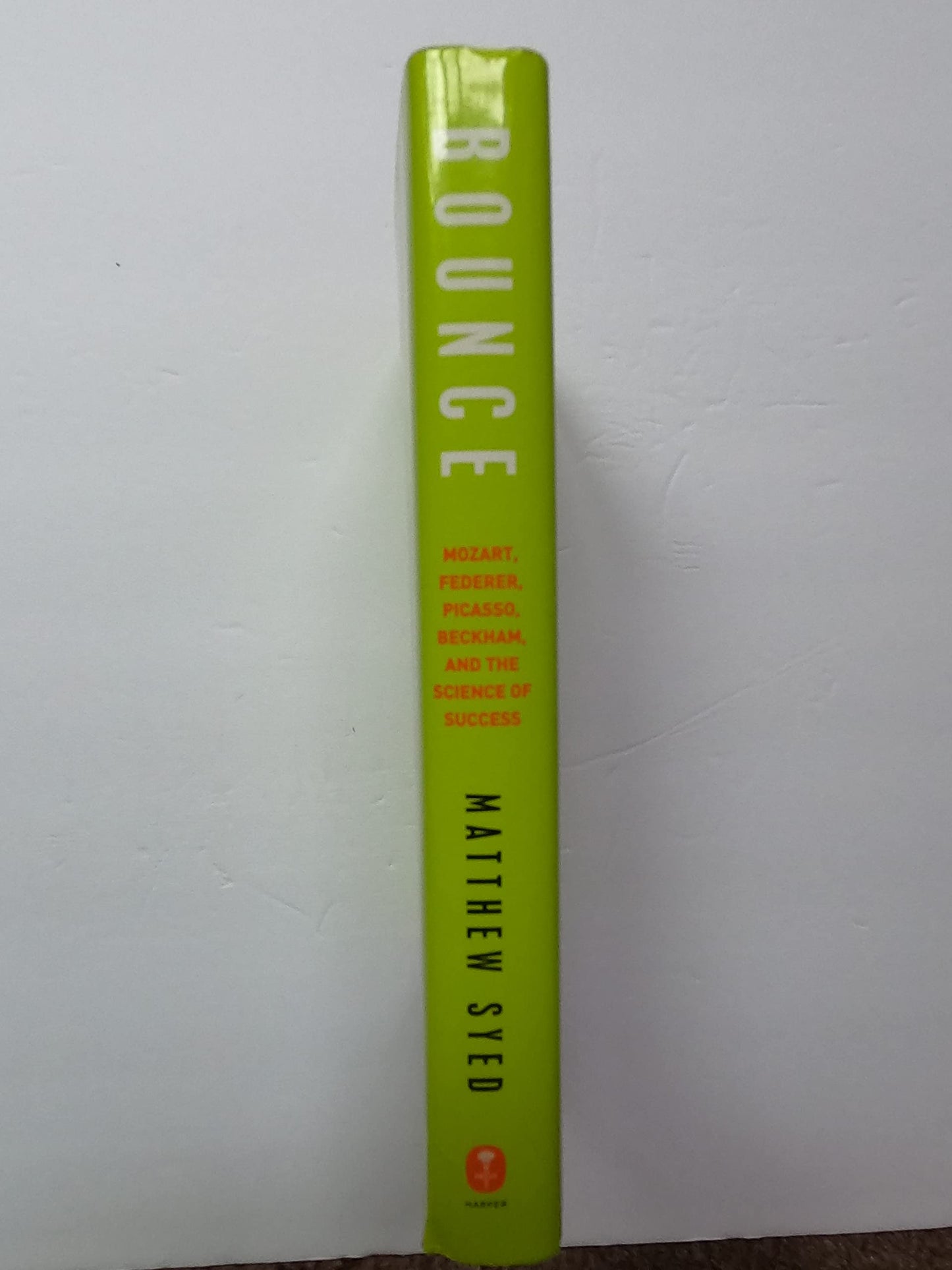 Bounce: Mozart, Federer, Picasso, Beckham, and the Science o