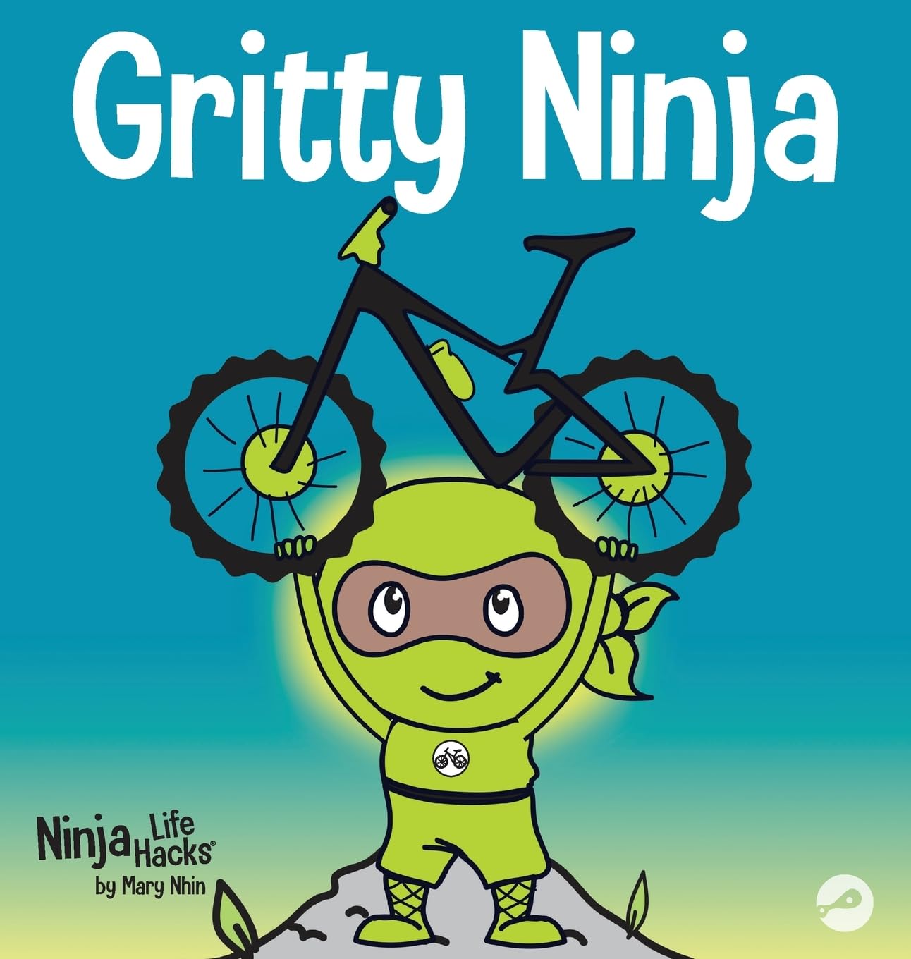 Gritty Ninja: A Children's Book About Dealing with Frustration and Developing Perseverance (12) (Ninja Life Hacks)