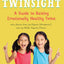 Twinsight: A Guide to Raising Emotionally Healthy Twins with