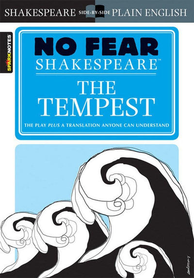 The Tempest: No Fear Shakespeare Side-by-Side Plain English (Volume 5)