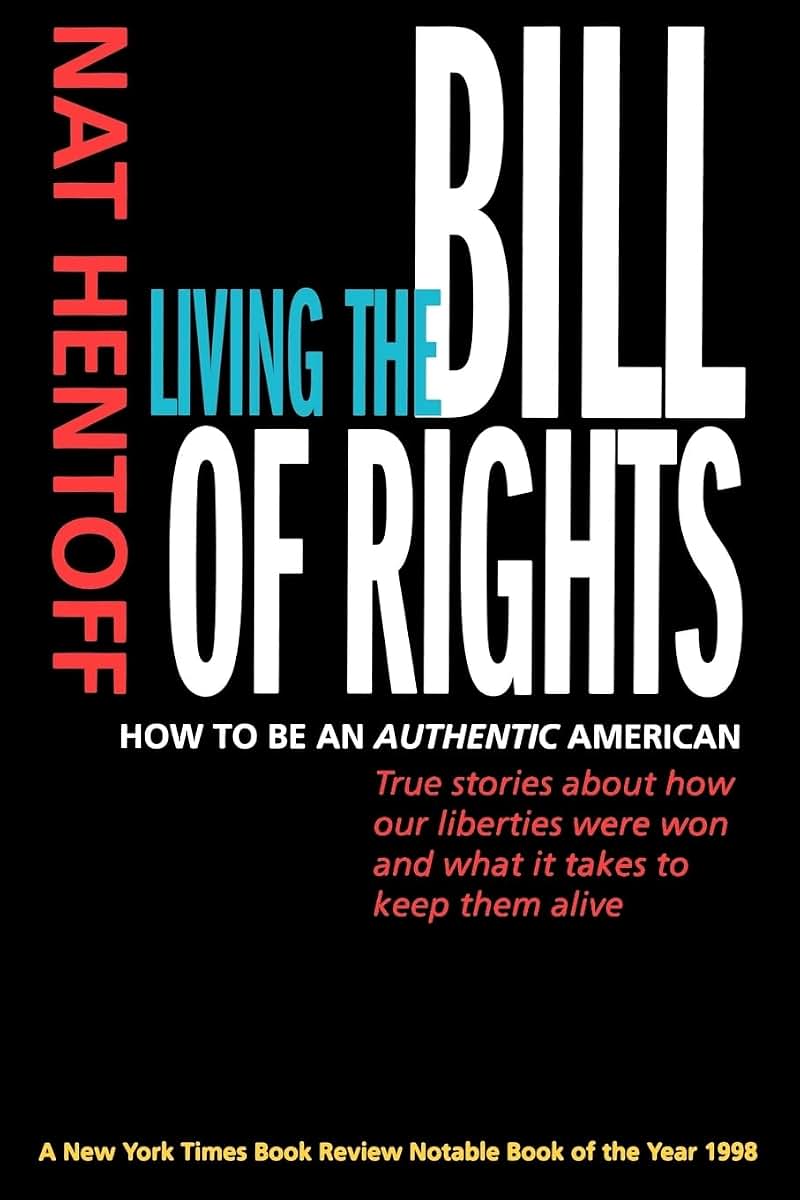 Living the Bill of Rights: How to Be an Authentic American