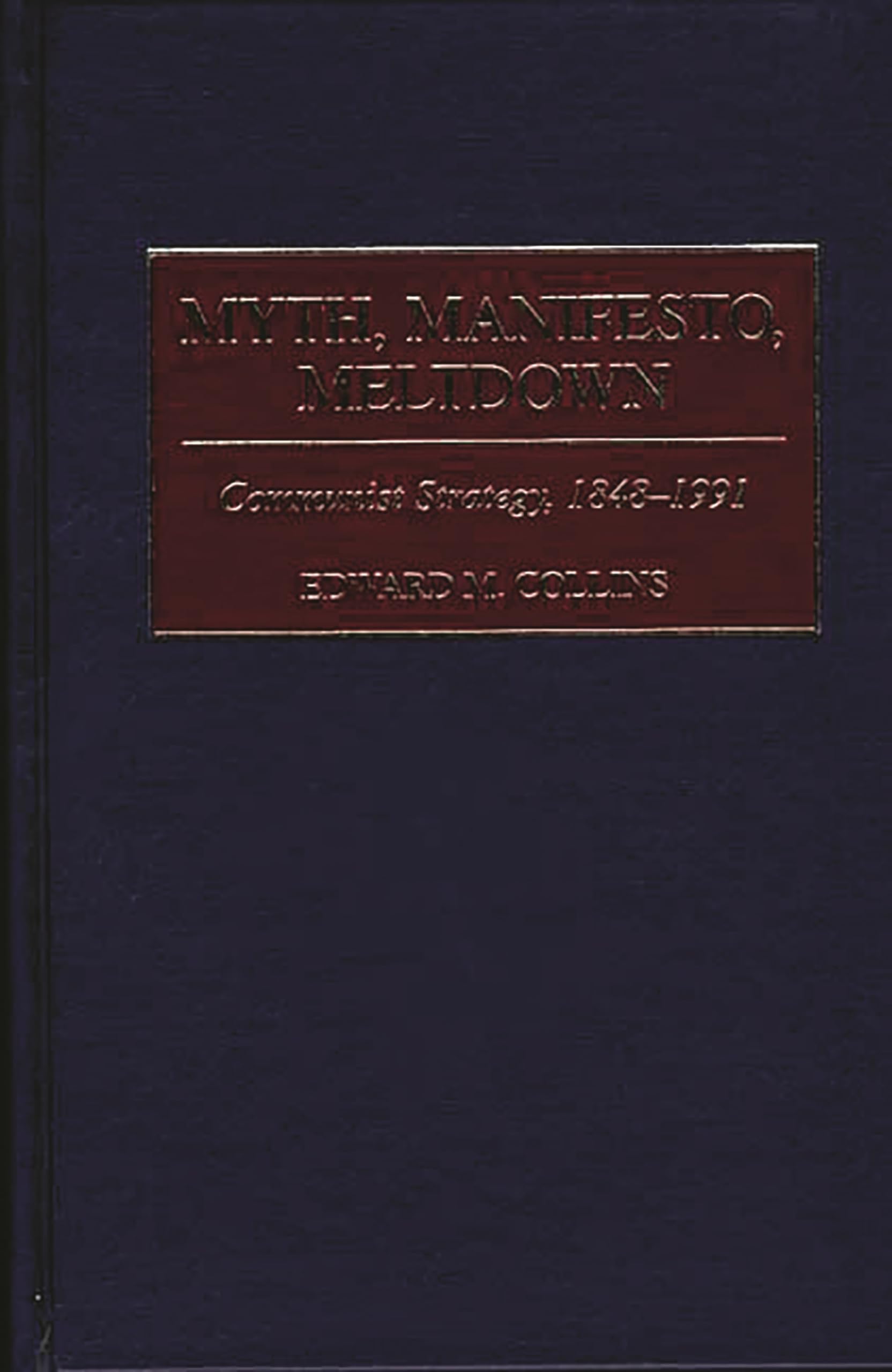 Myth, Manifesto, Meltdown
