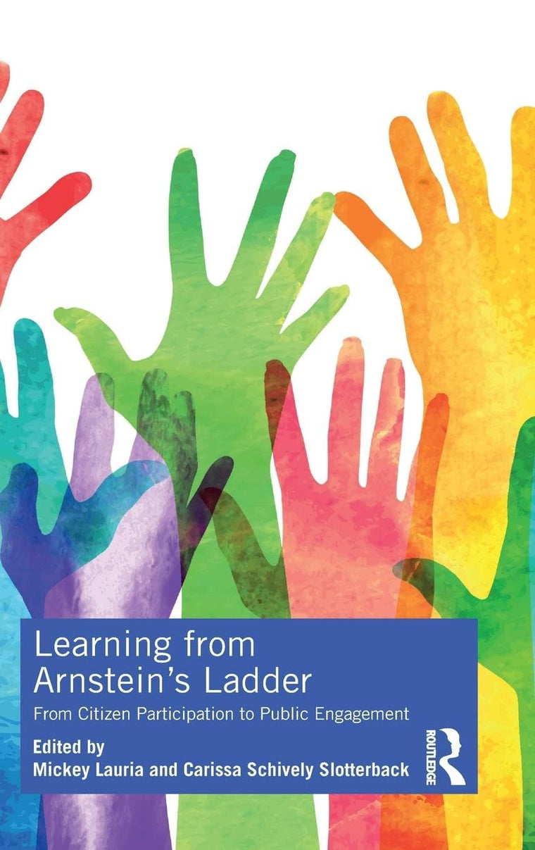 Learning from Arnstein's Ladder: From Citizen Participation to Public Engagement