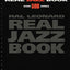 The Hal Leonard Real Jazz Book - C Edition