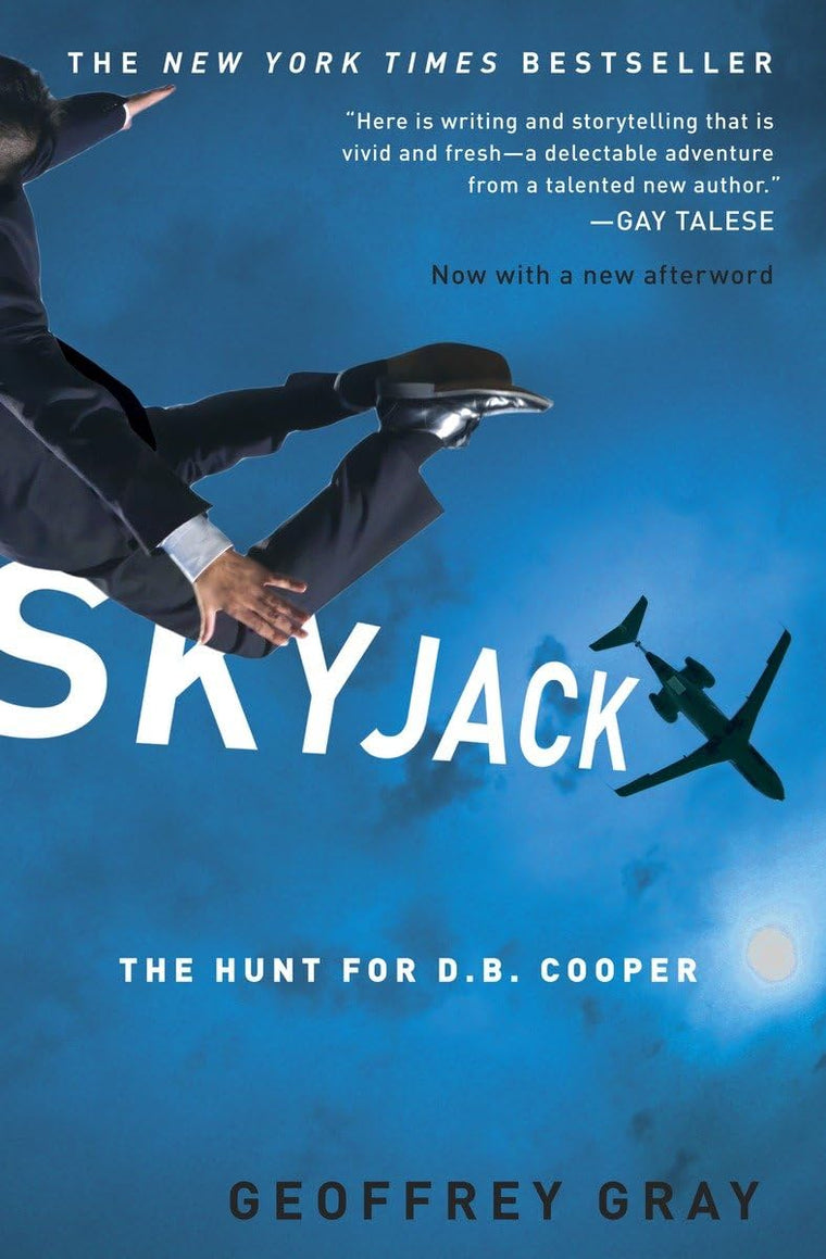 Skyjack: The Hunt for D. B. Cooper by Gray, Geoffrey