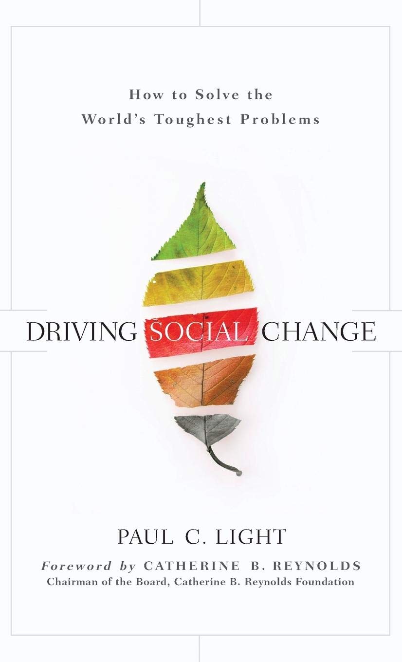 Driving Social Change: How to Solve the World's Toughest Problems