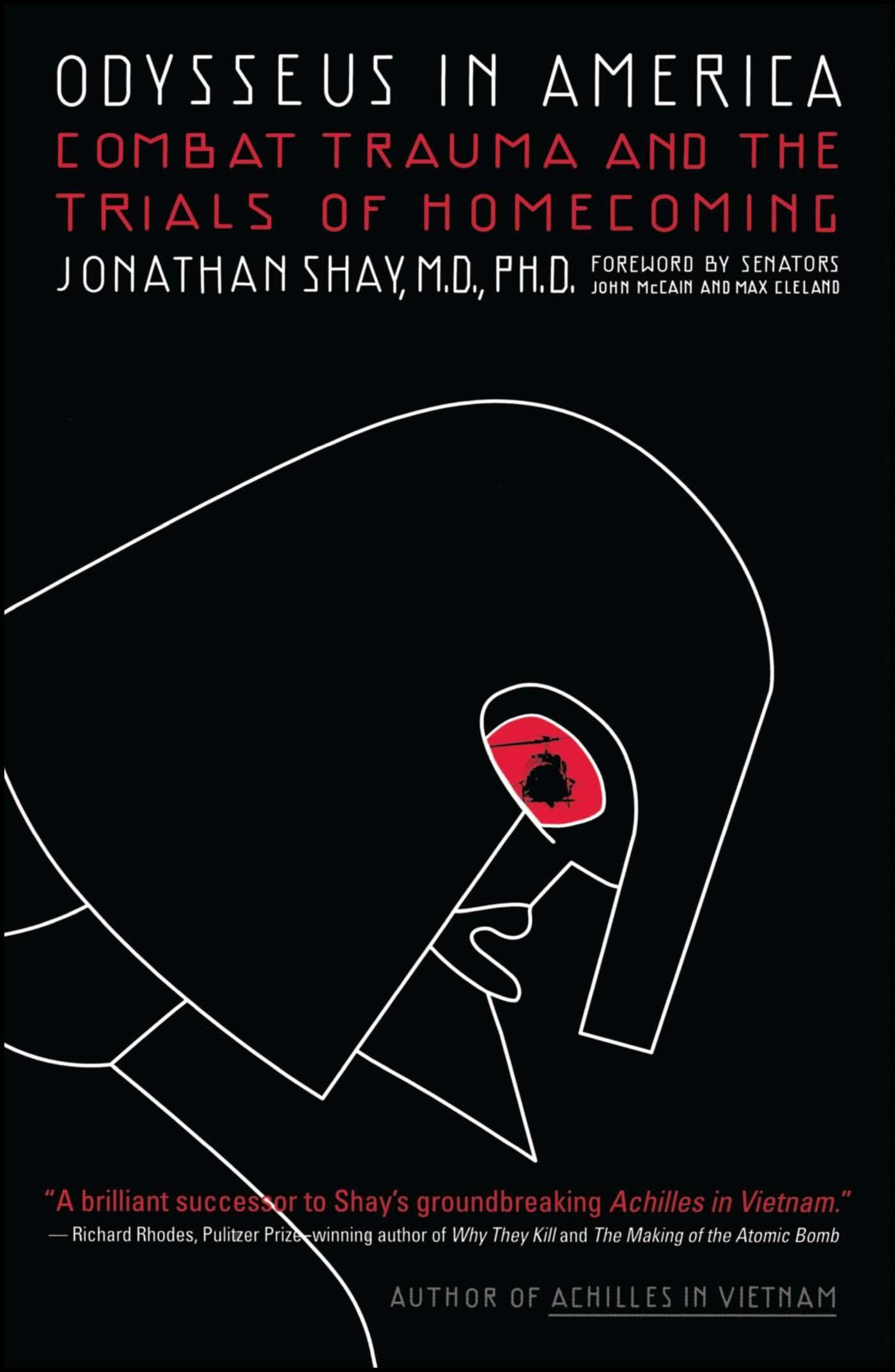 Odysseus in America: Combat Trauma and the Trials of Homecom