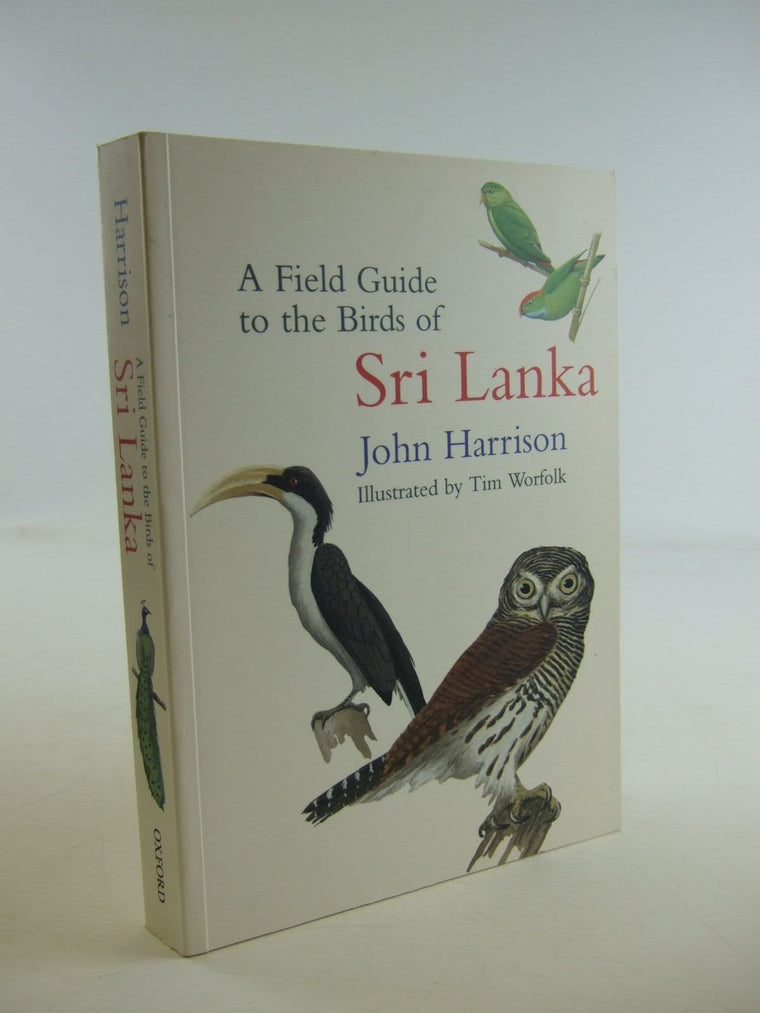 A Field Guide to the Birds of Sri Lanka