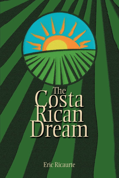 The Costa Rican Dream