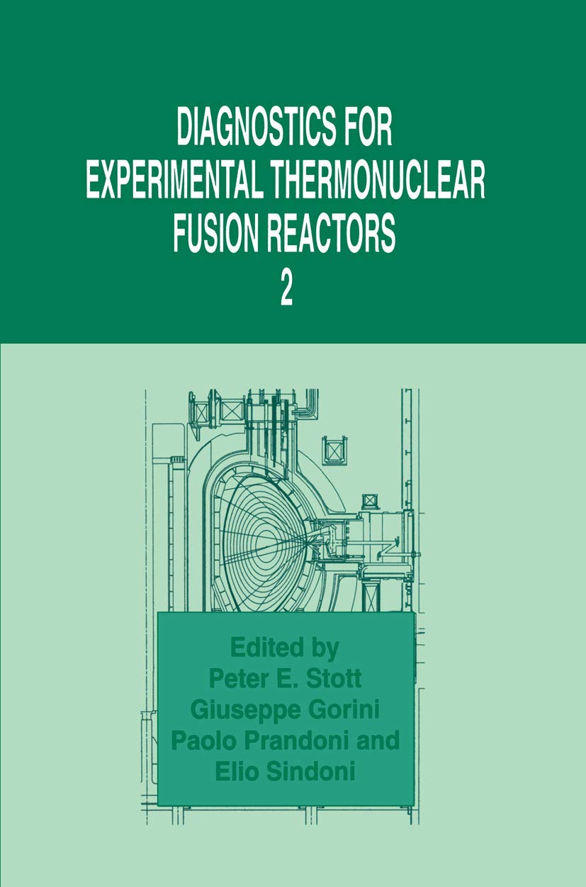Diagnostics for Experimental Thermonuclear Fusion Reactors 2 (Contributions to Global Historical)