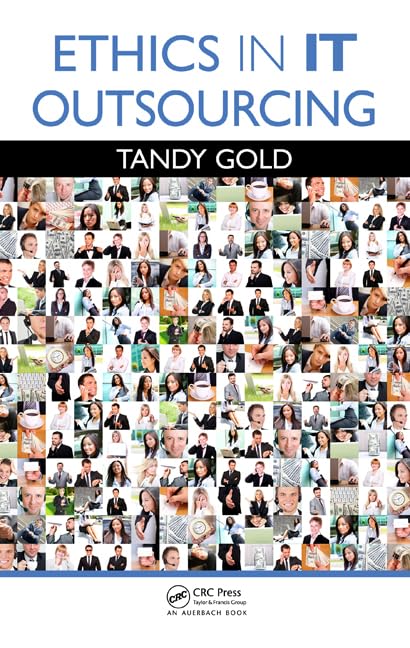 Ethics in IT Outsourcing (Applied Software Engineering Series)
