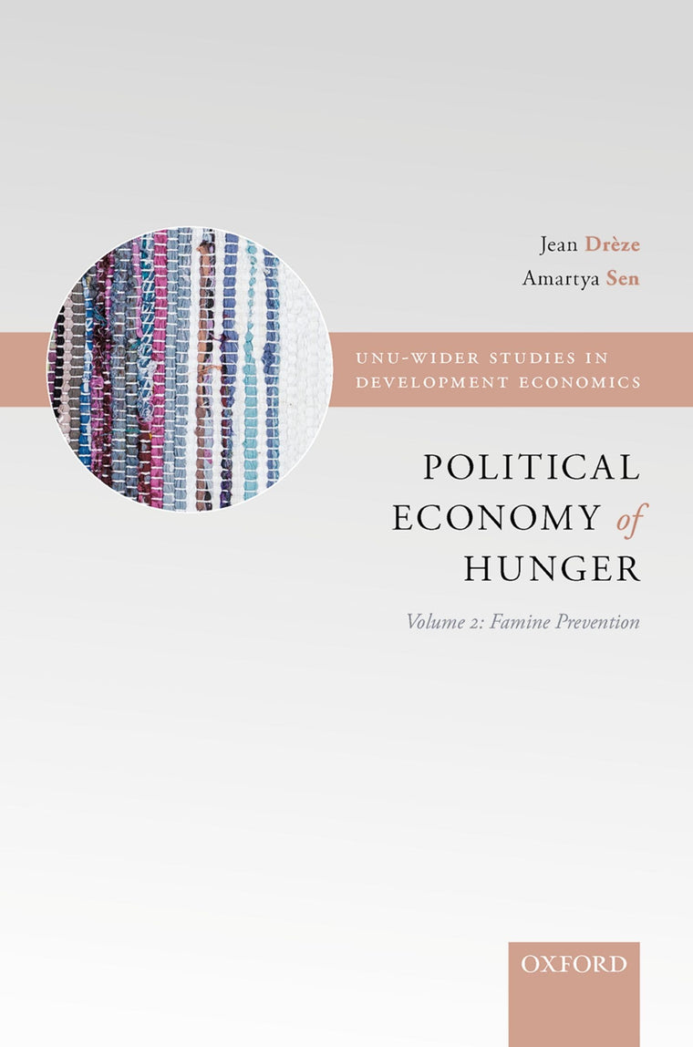 The Political Economy of Hunger (WIDER Studies in Development Economics)