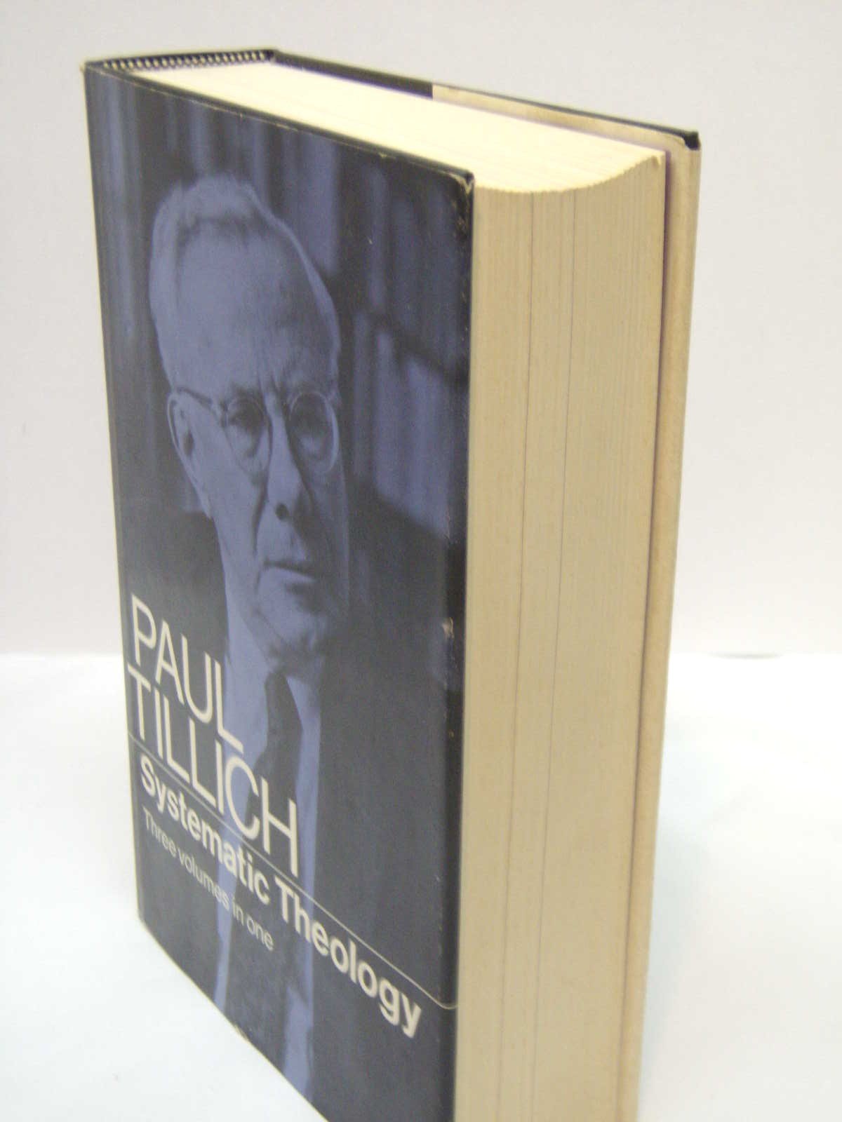 Systematic Theology: Three Volumes in One by Tillich, Paul