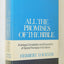 All the Promises of the Bible: A Unique Compilation and Exposition of Divine Promises in Scripture