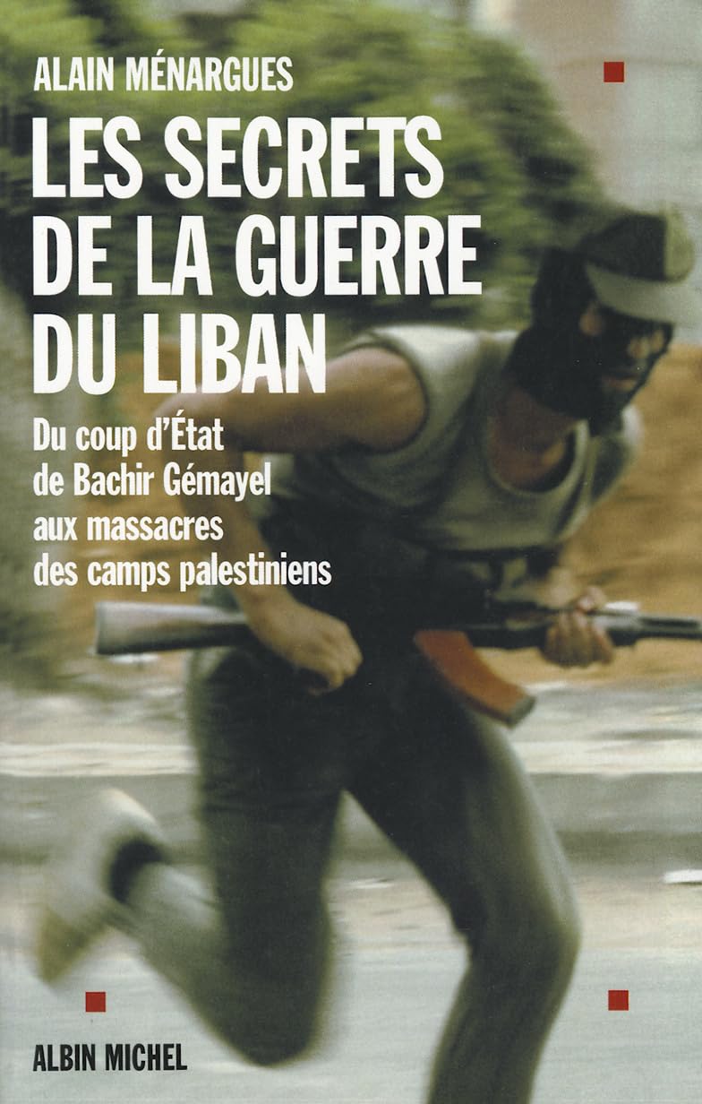 Secrets de La Guerre Du Liban (Les) (Histoire) (French Edition)