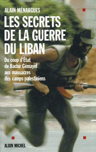 Secrets de La Guerre Du Liban (Les) (Histoire) (French Edition)