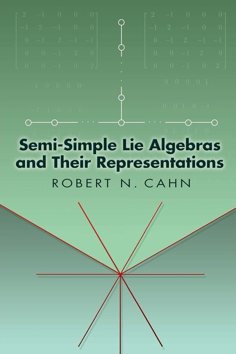 Semi-Simple Lie Algebras and Their Representations (Dover Books on Mathematics)
