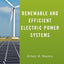 Renewable and Efficient Electric Power Systems by Masters, G