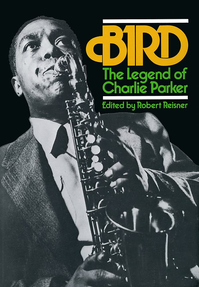 Bird: The Legend Of Charlie Parker