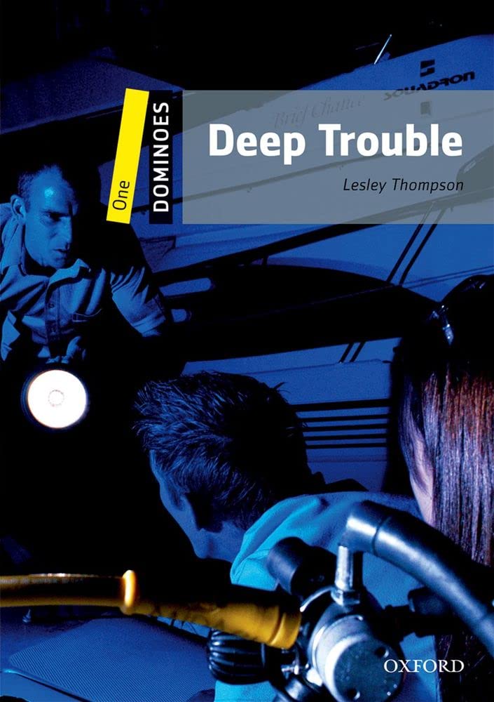 Deep Trouble: Level 1: 400-Word VocabularyDeep Trouble (Dominoes)