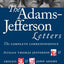 The Adams-Jefferson Letters: Complete Correspondence