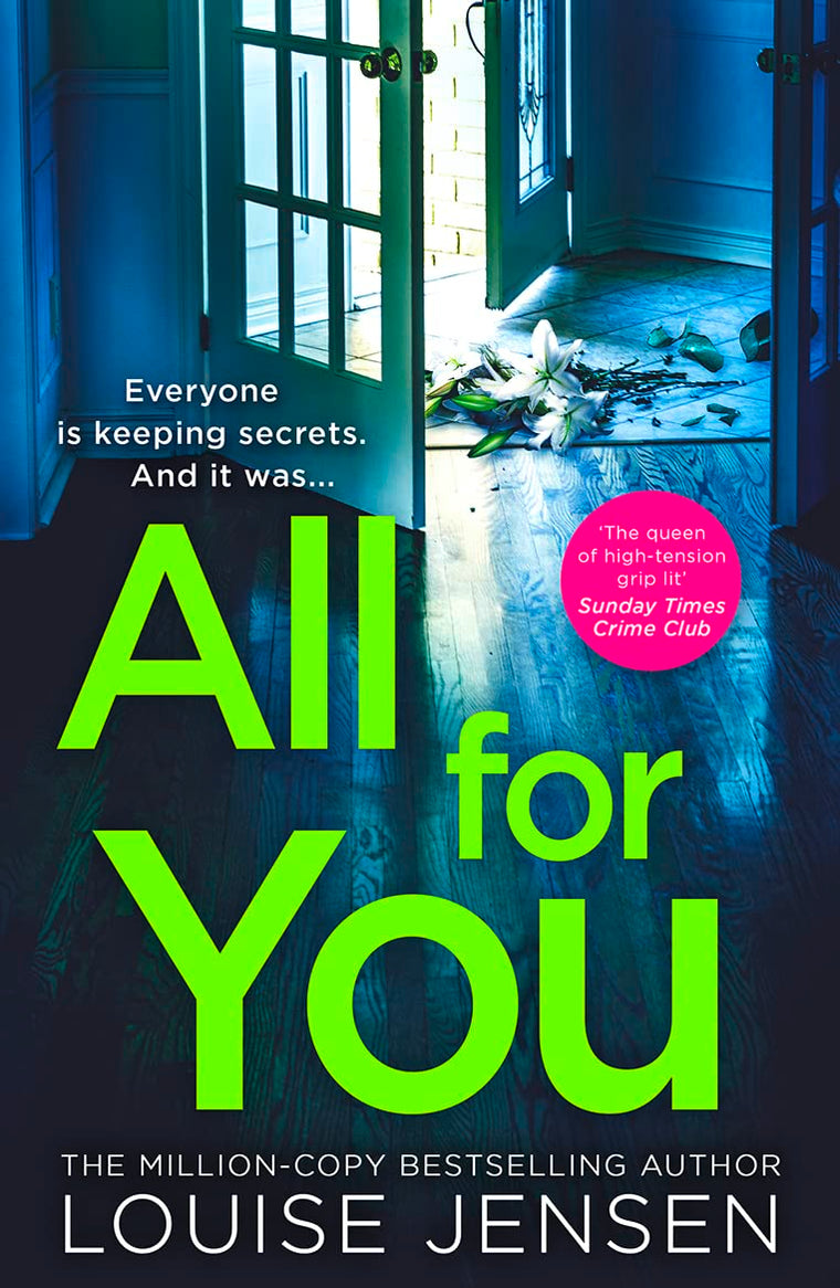 All For You: Dont miss the new addictive and shocking psychological thriller from the best-selling author of The Family and The Fall, for 2024!