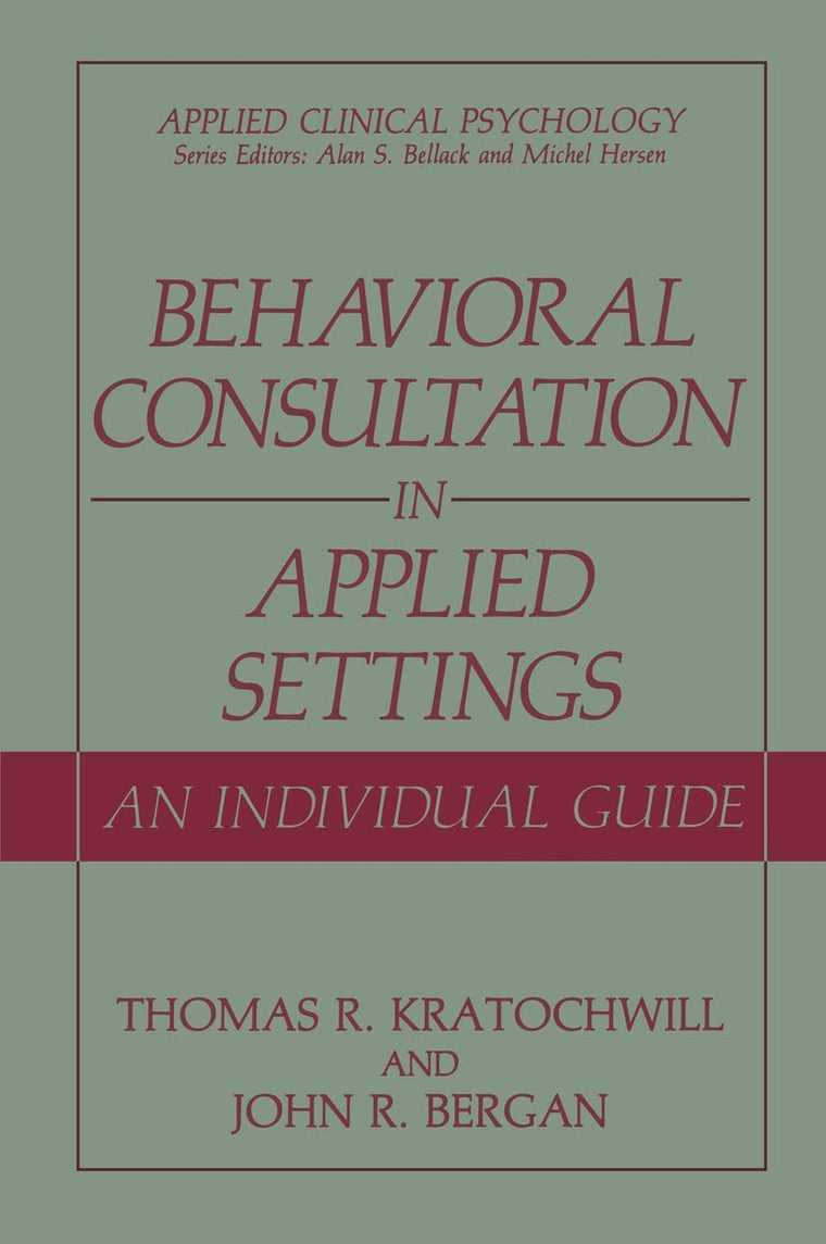 Behavioral Consultation and Therapy: An Individual Guide