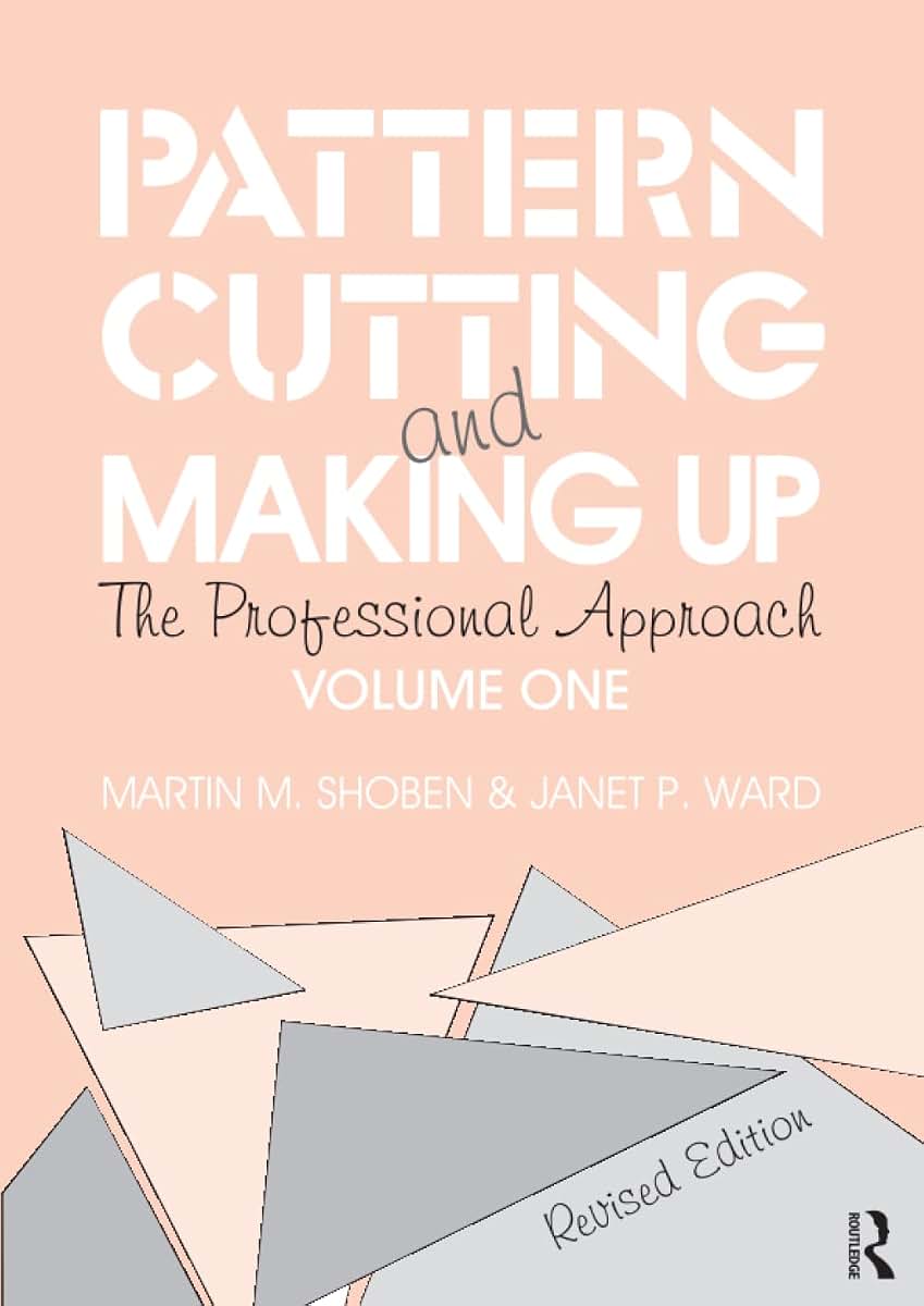Pattern Cutting and Making Up: The professional approach