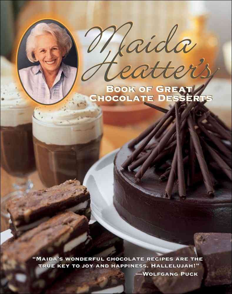 Maida Heatter's Book of Great Chocolate Desserts by Heatter,