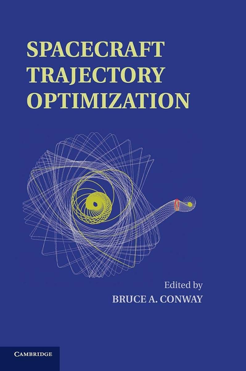 Spacecraft Trajectory Optimization (Cambridge Aerospace Series, Series Number 29)