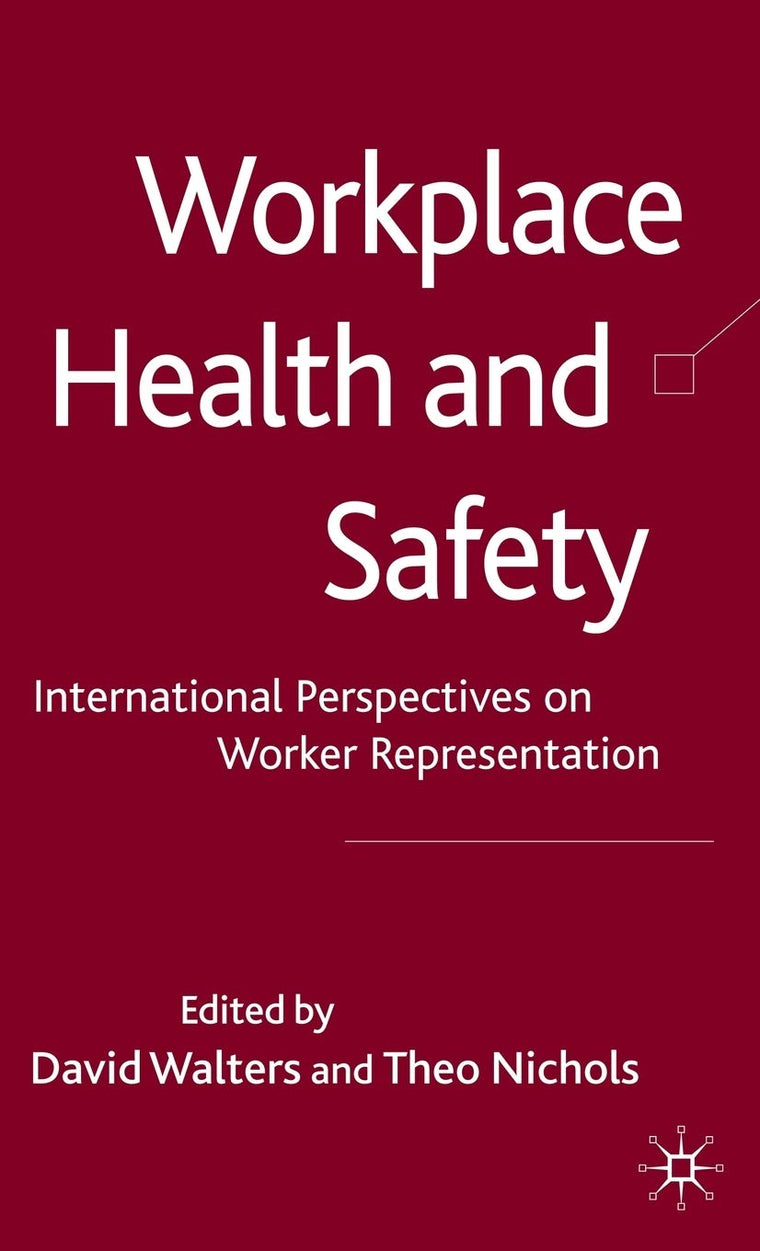 Workplace Health and Safety: International Perspectives on Worker Representation