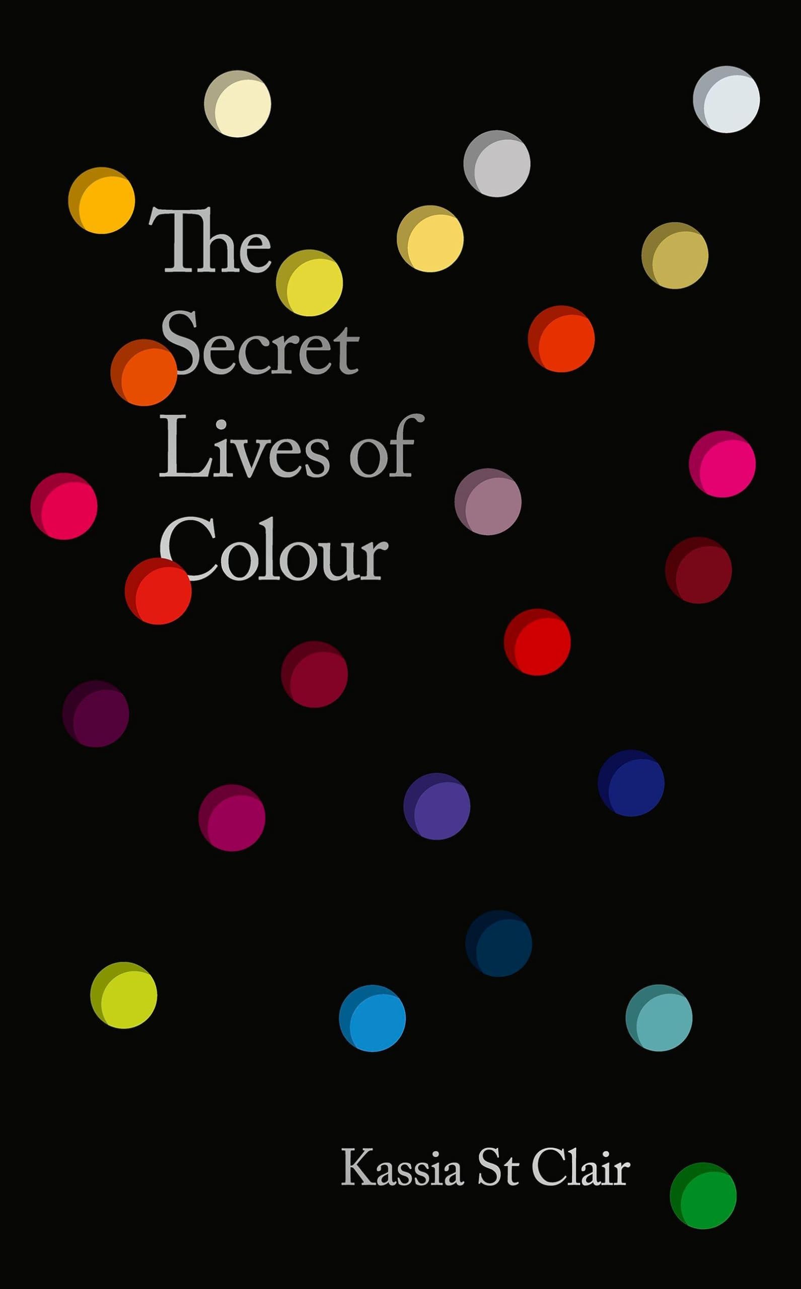 The Secret Lives of Colour: AMAZING NEW EDITION + 25 NEW COLOURS