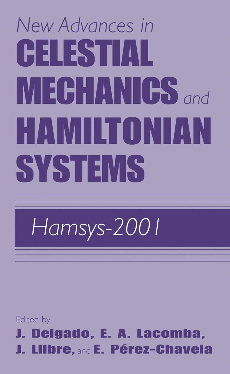 New Advances in Celestial Mechanics and Hamiltonian Systems: HAMSYS-2001 (Modern Approaches in Geophysics)