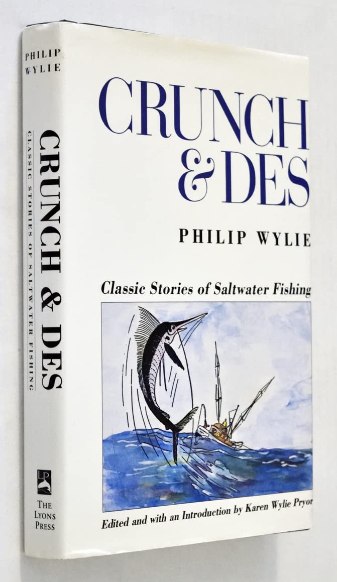 Crunch and Des: Classic Stories of Saltwater Fishing